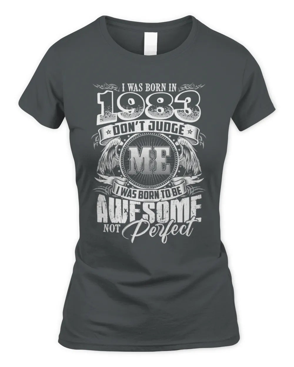 1983 HH89-K2 – Awesome Birth Year Quote T-Shirt - Women's Standard T-Shirt - Charcoal