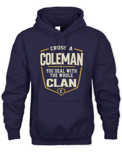 COLEMAN NT1-K008 Cross A/An NAME, You Deal With the Whole Clan | Personalized Vintage T-Shirt - Unisex Hoodie - Navy