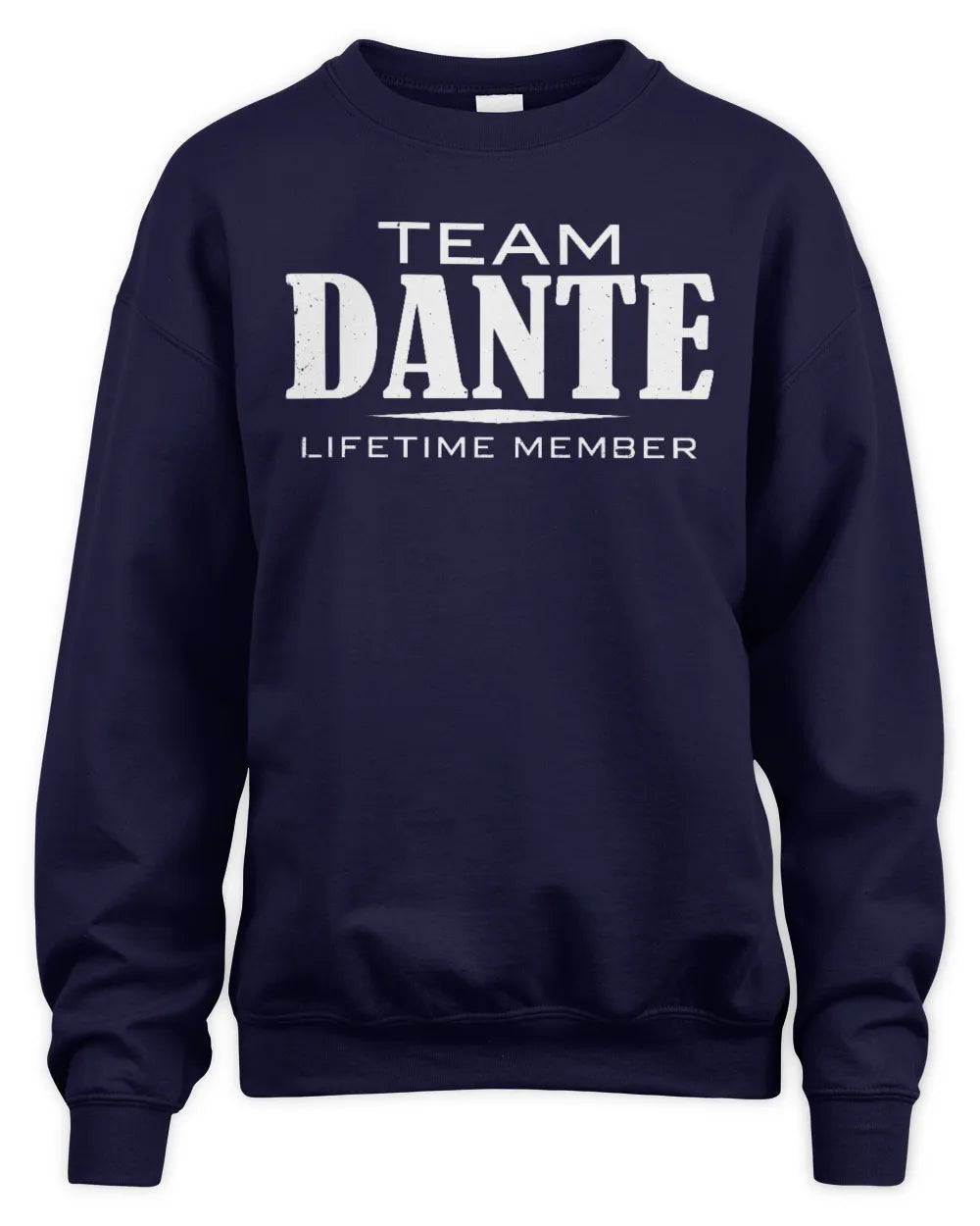 DANTE BL62-K4-128 - Personalized “Team NAME Lifetime Member” - Unisex Sweatshirt - Navy