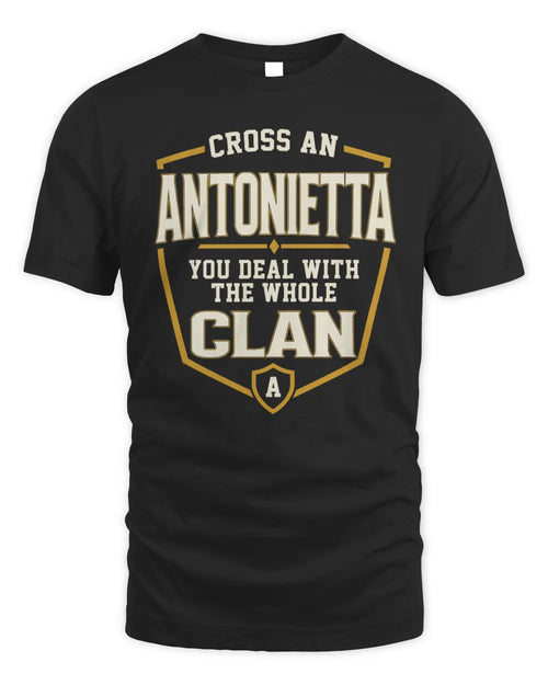 ANTONIETTA NT1-K008 Cross A/An NAME, You Deal With the Whole Clan | Personalized Vintage T-Shirt - Unisex Standard T-Shirt - Black