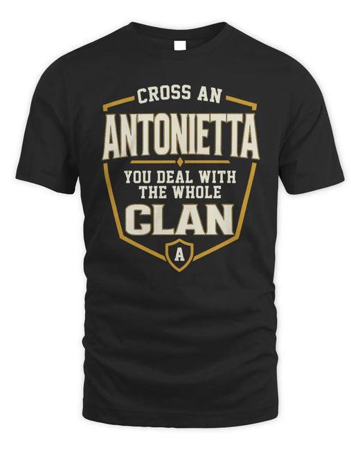 ANTONIETTA NT1-K008 Cross A/An NAME, You Deal With the Whole Clan | Personalized Vintage T-Shirt