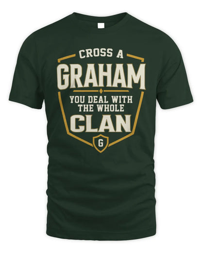 GRAHAM NT1-K008 Cross A/An NAME, You Deal With the Whole Clan | Personalized Vintage T-Shirt - Unisex Standard T-Shirt - Forest Green