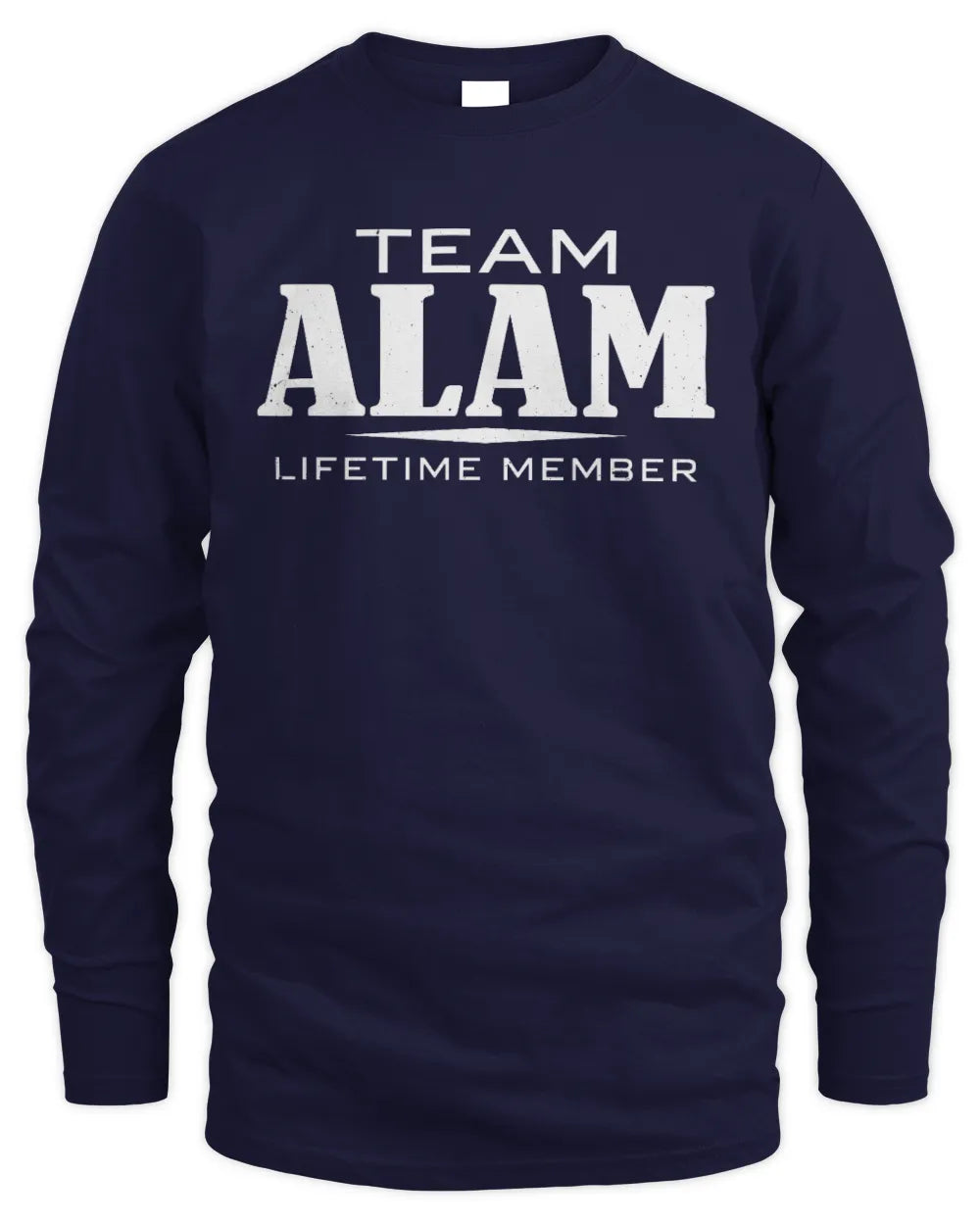 ALAM BL62-K4-128 - Personalized “Team NAME Lifetime Member” - Men's Long Sleeved T-Shirt - Navy