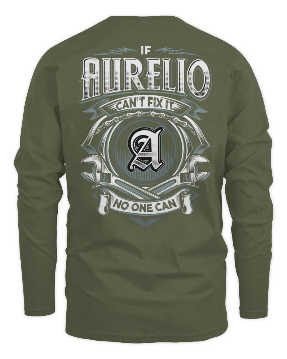 AURELIO AP81-K4-626 - Personalized Ahmed Quote Apparel “If Ahmed Can't Fix It, No One Can” - Men's Long Sleeved T-Shirt - Military Green