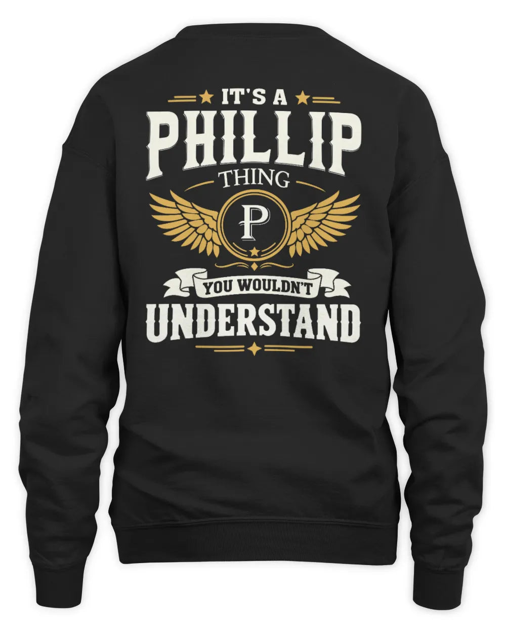 PHILLIP KT06-M008 It’s a [NAME] Thing – You Wouldn’t Understand | Personalized Vintage T-Shirt - Unisex Sweatshirt - Black
