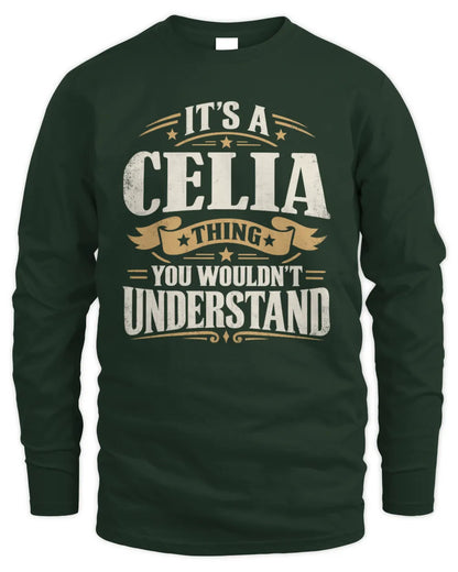 CELIA P08 TH51 - Personalized “It’s a/an [NAME] Thing – You Wouldn’t Understand” Shirt - Men's Long Sleeved T-Shirt - Forest Green