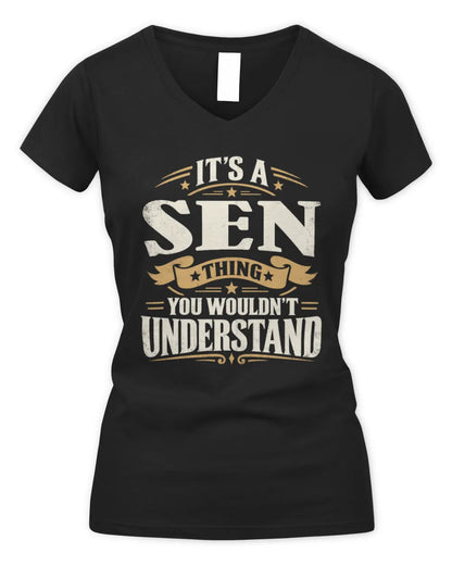 SEN P08 TH51 - Personalized “It’s a/an [NAME] Thing – You Wouldn’t Understand” Shirt - Women's V-Neck T-Shirt - Black