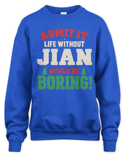 JIAN P5 TH08 Christmas T-Shirt – “Life Without NAME Would Be Boring” - Unisex Sweatshirt - Royal
