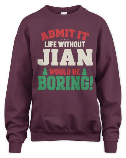 JIAN P5 TH08 Christmas T-Shirt – “Life Without NAME Would Be Boring” - Unisex Sweatshirt - Maroon