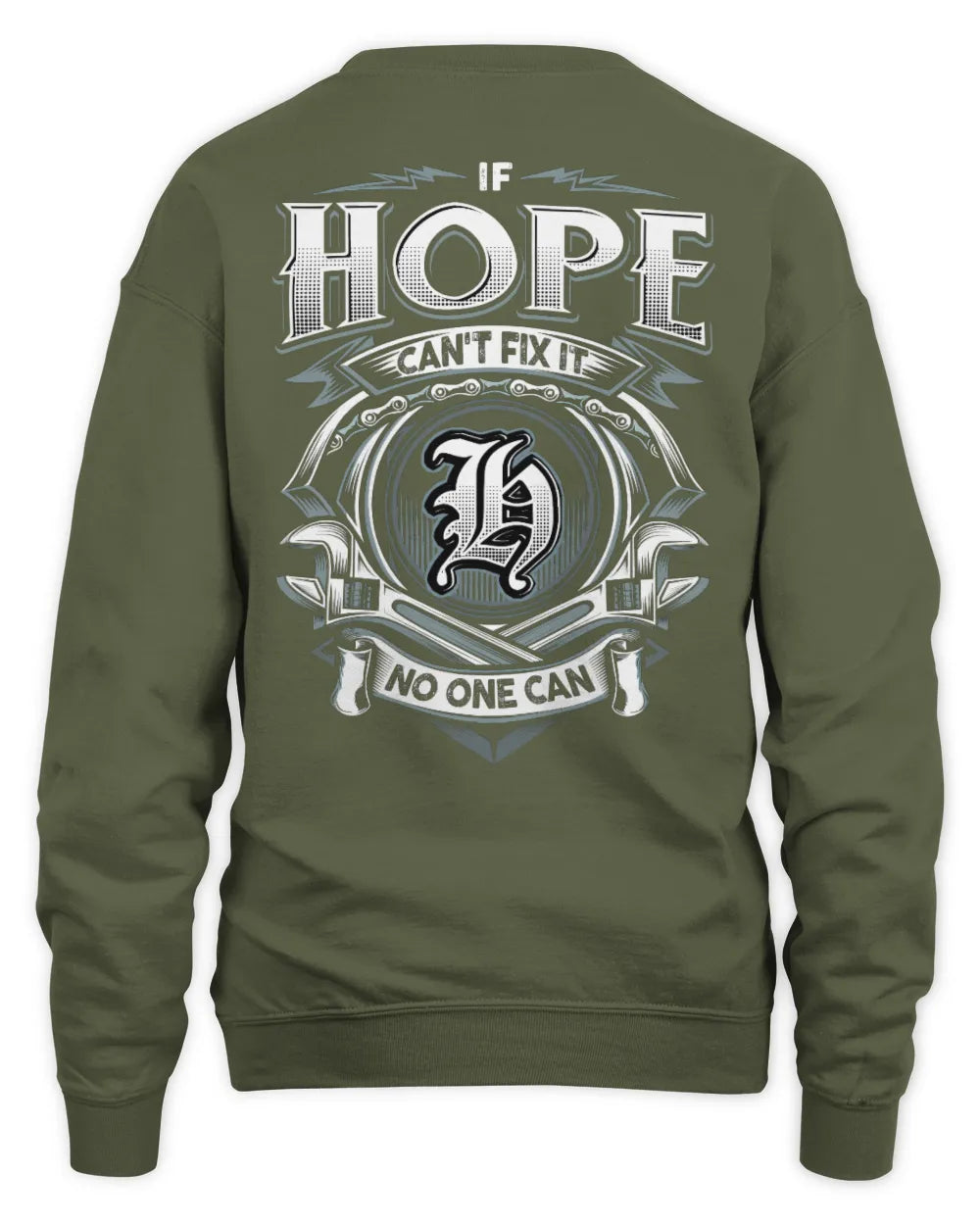 HOPE AP81-K4-626 - Personalized Ahmed Quote Apparel “If Ahmed Can't Fix It, No One Can” - Unisex Sweatshirt - Military Green