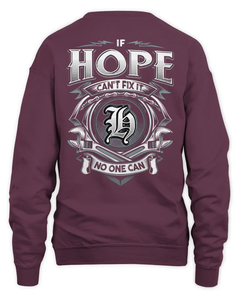 HOPE AP81-K4-626 - Personalized Ahmed Quote Apparel “If Ahmed Can't Fix It, No One Can” - Unisex Sweatshirt - Maroon