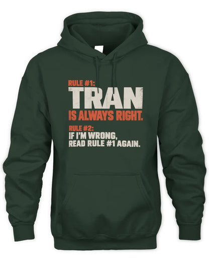 TRAN NP1-H006 - Always Right Personalized Name T-Shirt – Funny Custom Name Shirt - Unisex Hoodie - Forest Green