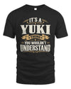 YUKI P08 TH51 - Personalized “It’s a/an [NAME] Thing – You Wouldn’t Understand” Shirt