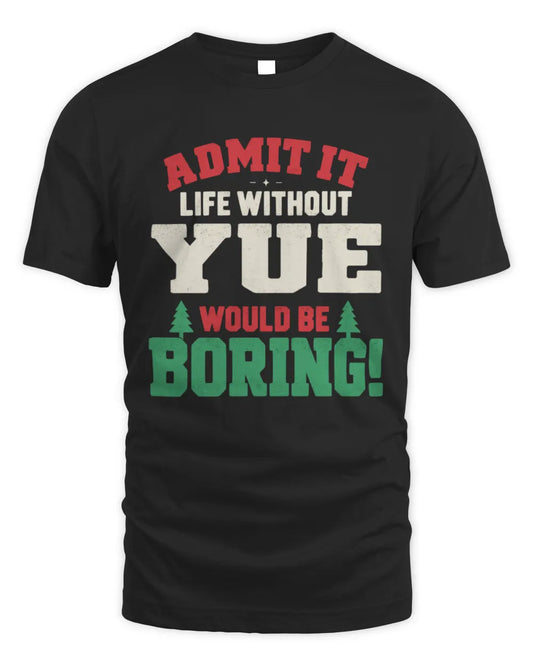 YUE P5 TH08 Christmas T-Shirt – “Life Without NAME Would Be Boring” - Unisex Standard T-Shirt - Black