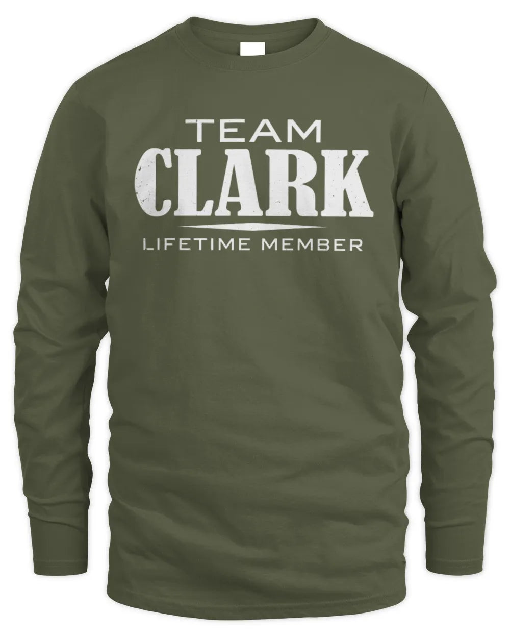 CLARK BL62-K4-128 - Personalized “Team NAME Lifetime Member” - Men's Long Sleeved T-Shirt - Military Green