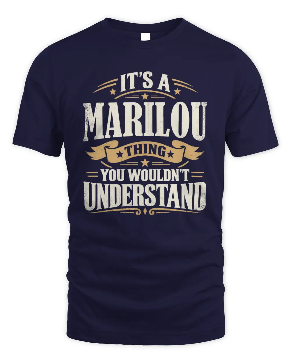 MARILOU P08 TH51 - Personalized “It’s a/an [NAME] Thing – You Wouldn’t Understand” Shirt - Unisex Standard T-Shirt - Navy