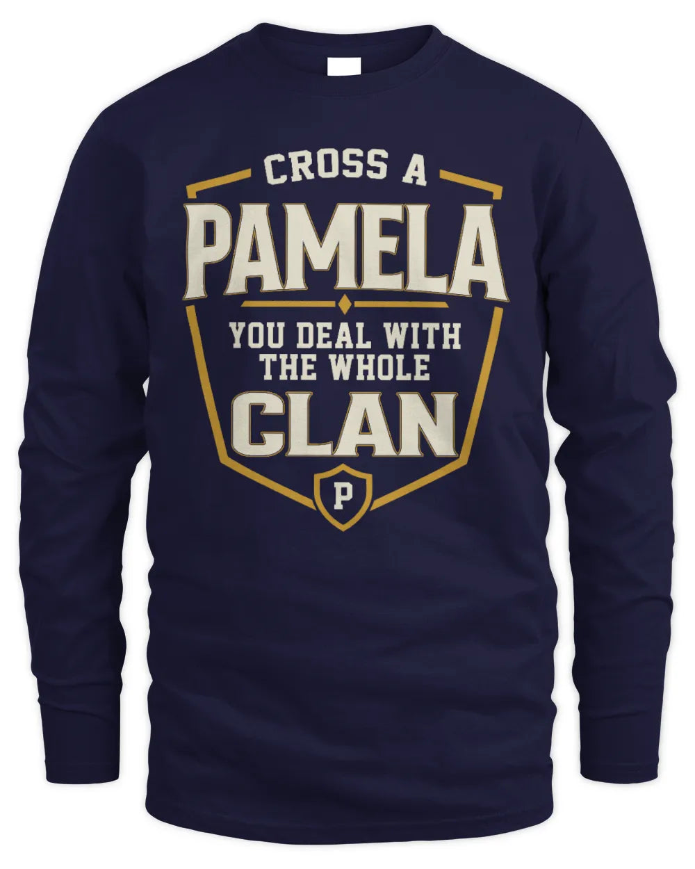 PAMELA NT1-K008 Cross A/An NAME, You Deal With the Whole Clan | Personalized Vintage T-Shirt - Men's Long Sleeved T-Shirt - Navy