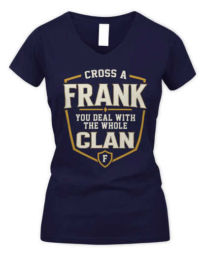 FRANK NT1-K008 Cross A/An NAME, You Deal With the Whole Clan | Personalized Vintage T-Shirt - Women's V-Neck T-Shirt - Navy