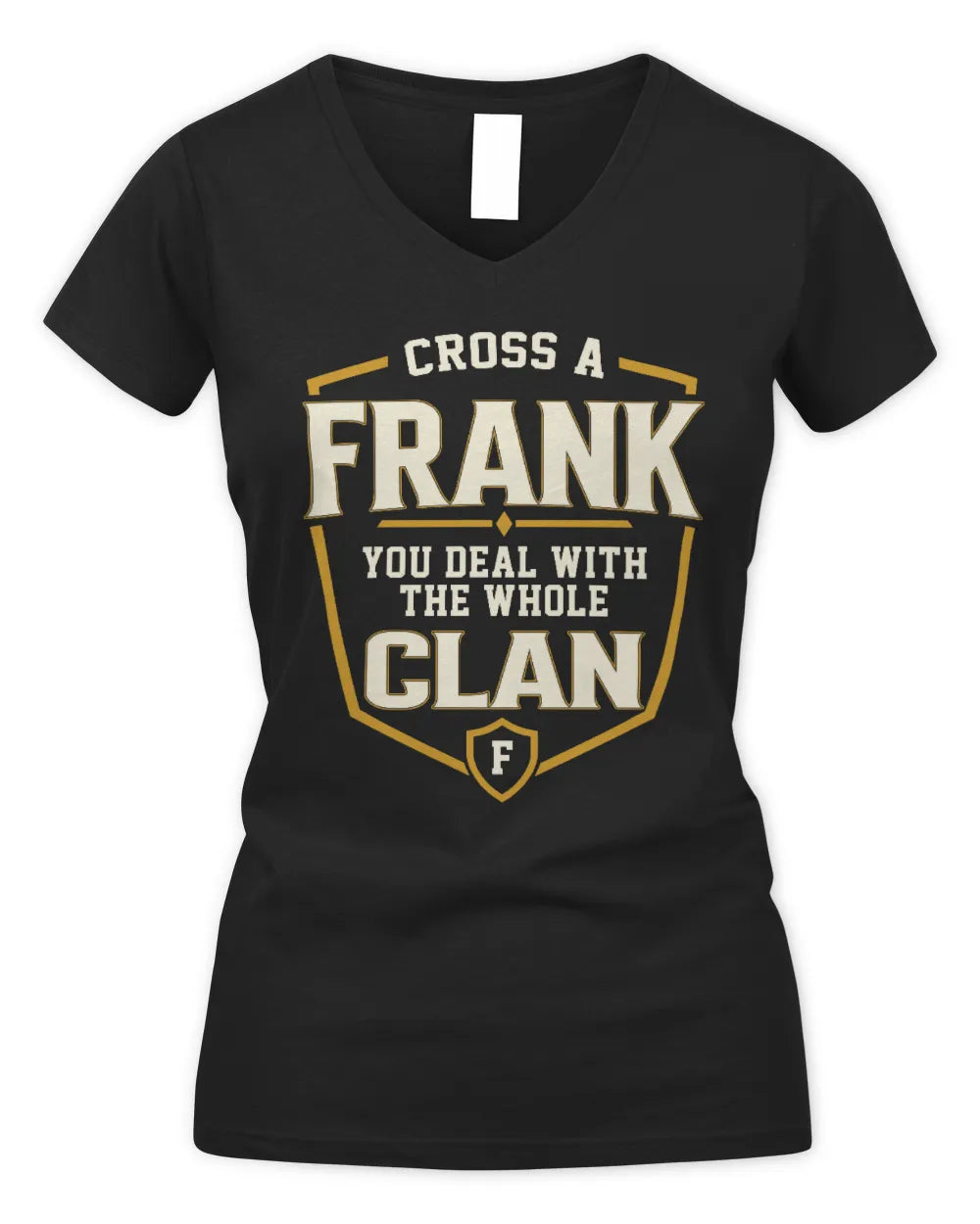 FRANK NT1-K008 Cross A/An NAME, You Deal With the Whole Clan | Personalized Vintage T-Shirt - Women's V-Neck T-Shirt - Black