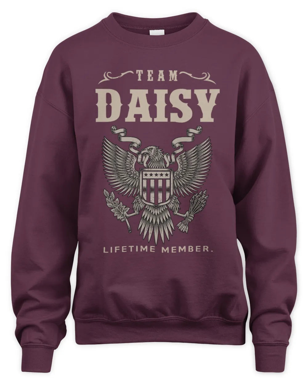 DAISY TP06-K82 – Personalized Classic Style Apparel “Team NAME Lifetime Member” - Unisex Sweatshirt - Maroon