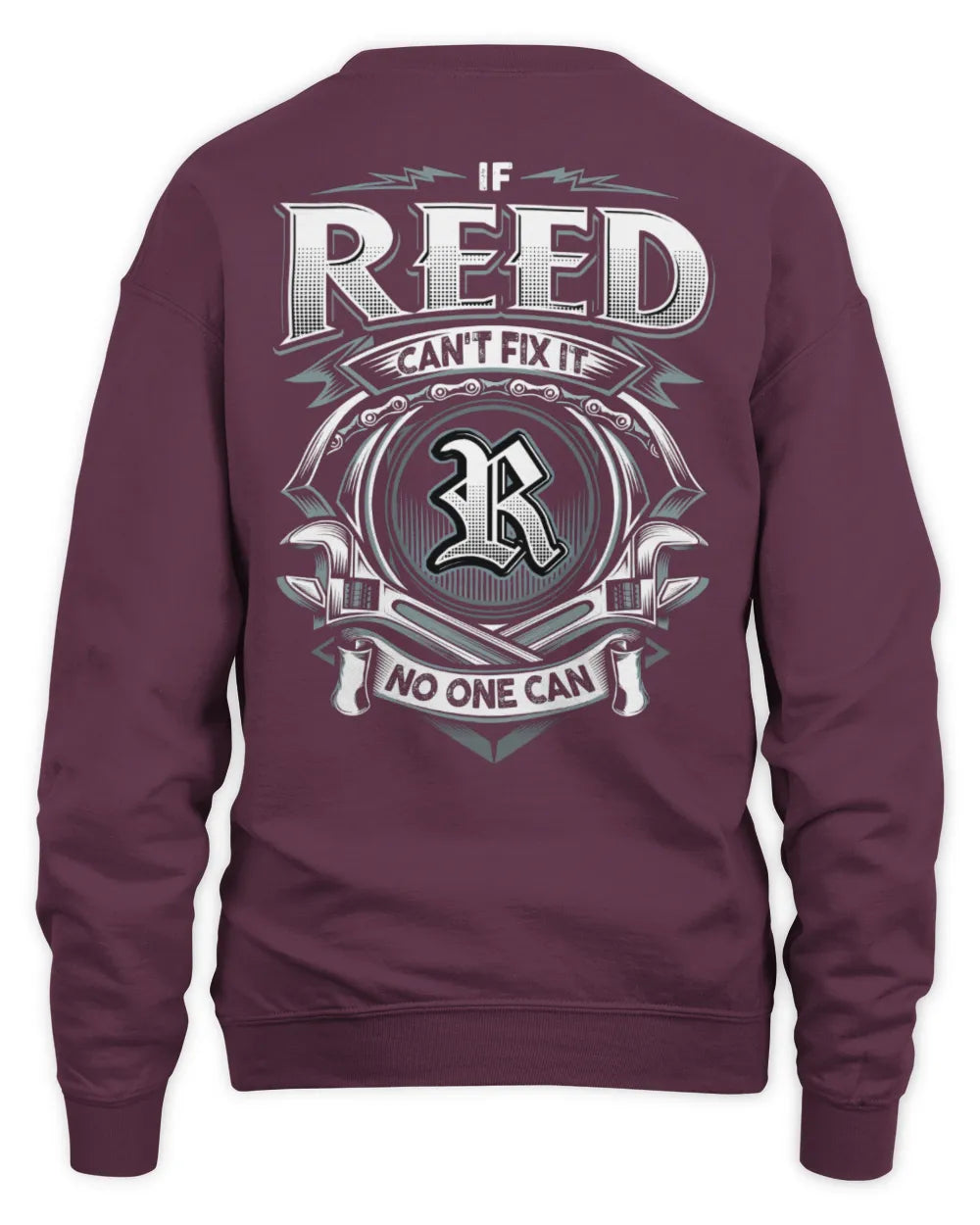 REED AP81-K4-626 - Personalized Ahmed Quote Apparel “If Ahmed Can't Fix It, No One Can” - Unisex Sweatshirt - Maroon