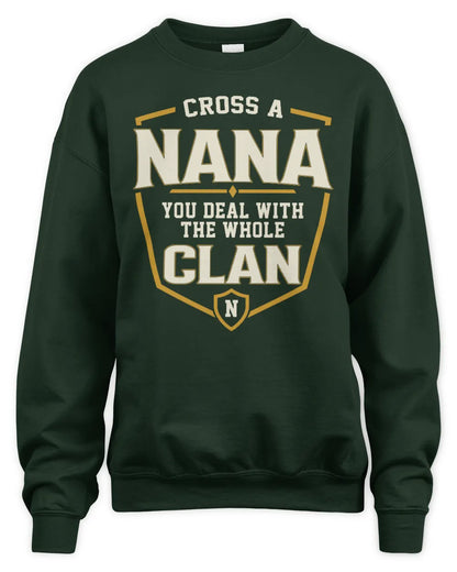 NANA NT1-K008 Cross A/An NAME, You Deal With the Whole Clan | Personalized Vintage T-Shirt - Unisex Sweatshirt - Forest Green
