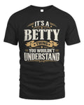 BETTY P08 TH51 - Personalized “It’s a/an [NAME] Thing – You Wouldn’t Understand” Shirt - Unisex Standard T-Shirt - Black