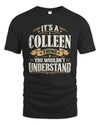 COLLEEN P08 TH51 - Personalized “It’s a/an [NAME] Thing – You Wouldn’t Understand” Shirt