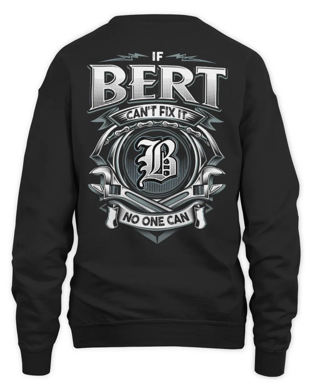 BERT AP81-K4-626 - Personalized Ahmed Quote Apparel “If Ahmed Can't Fix It, No One Can” - Unisex Sweatshirt - Black