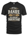 DANIEL P08 TH51 - Personalized “It’s a/an [NAME] Thing – You Wouldn’t Understand” Shirt