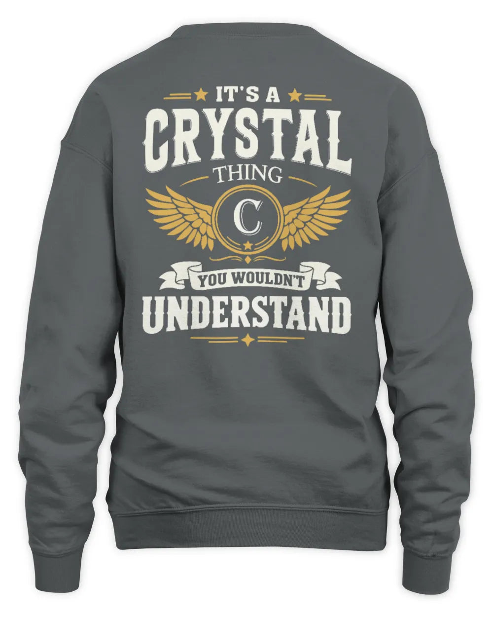 CRYSTAL KT06-M008 It’s a [NAME] Thing – You Wouldn’t Understand | Personalized Vintage T-Shirt - Unisex Sweatshirt - Charcoal