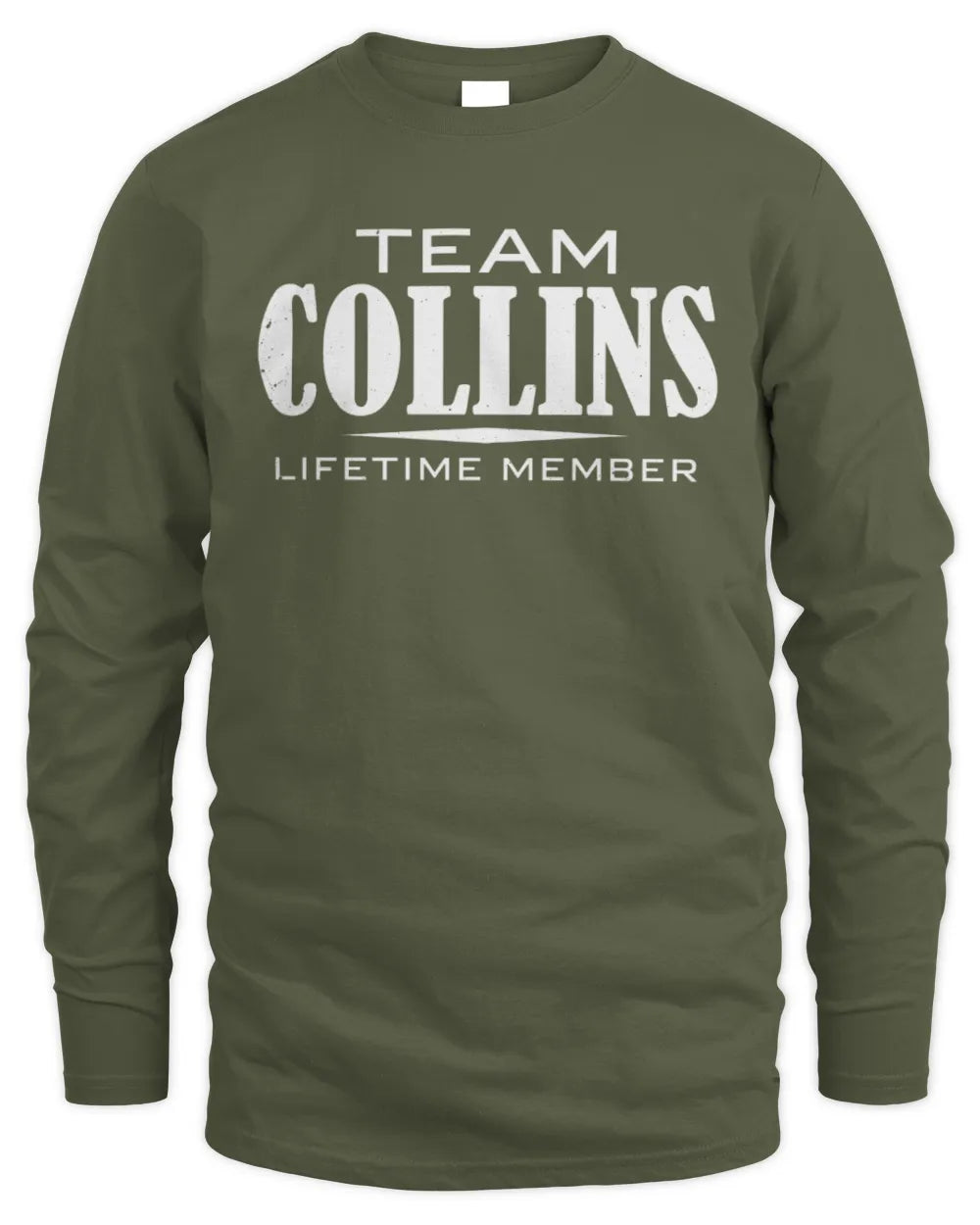 COLLINS BL62-K4-128 - Personalized “Team NAME Lifetime Member” - Men's Long Sleeved T-Shirt - Military Green