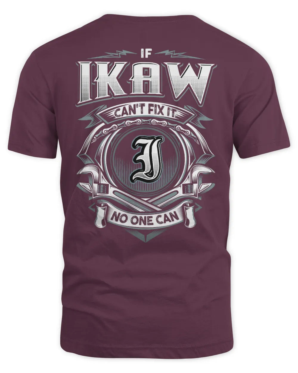 IKAW AP81-K4-626 - Personalized Ahmed Quote Apparel “If Ahmed Can't Fix It, No One Can” - Unisex Standard T-Shirt - Maroon