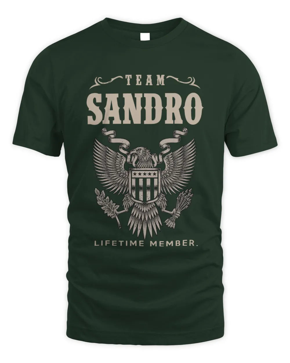 SANDRO TP06-K82 – Personalized Classic Style Apparel “Team NAME Lifetime Member” - Unisex Standard T-Shirt - Forest Green