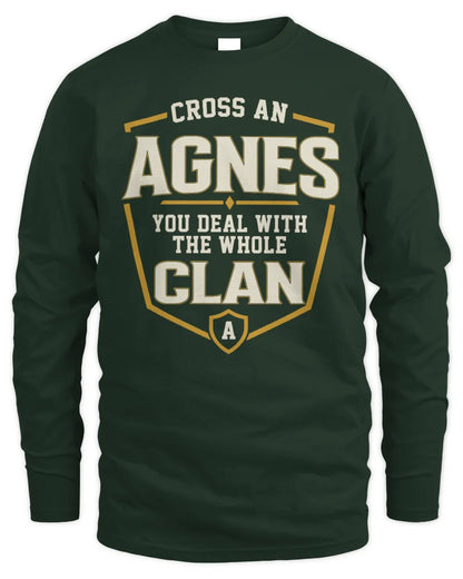 AGNES NT1-K008 Cross A/An NAME, You Deal With the Whole Clan | Personalized Vintage T-Shirt - Men's Long Sleeved T-Shirt - Forest Green