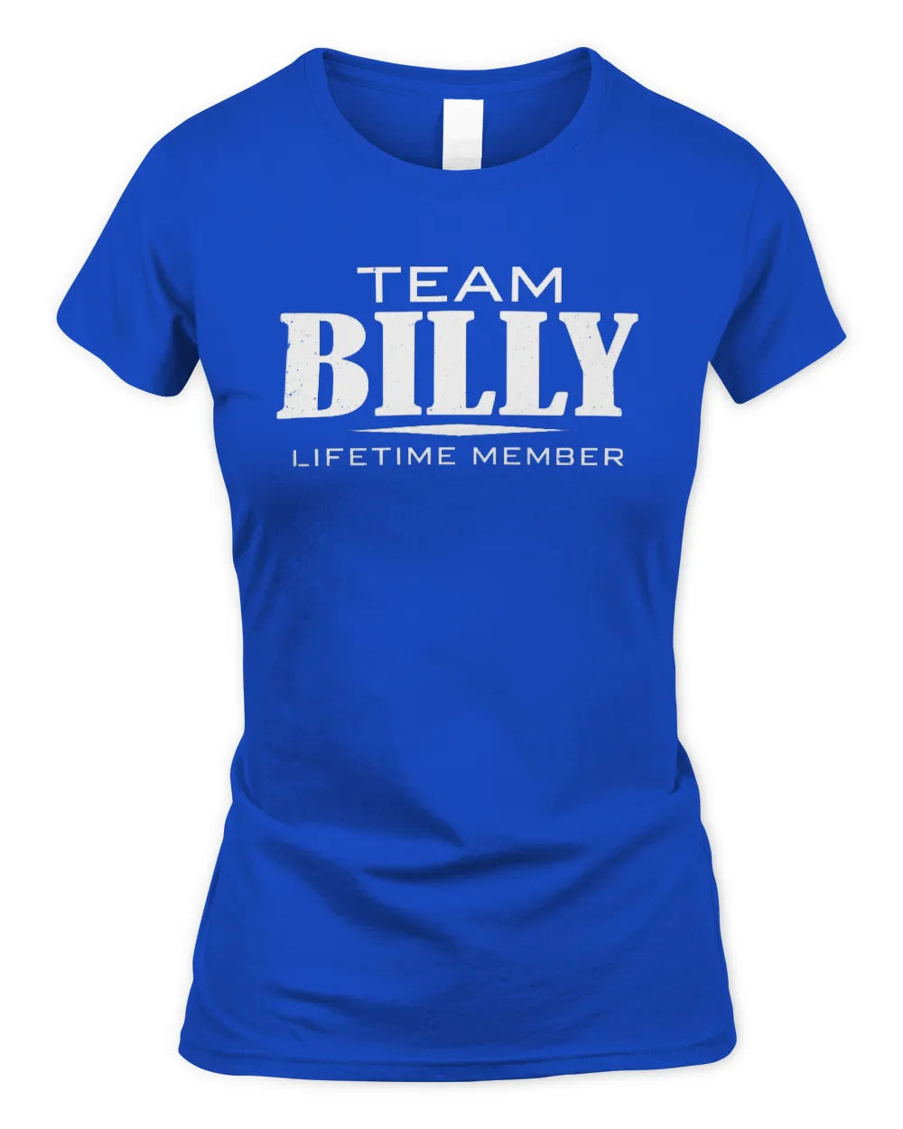 BILLY BL62-K4-128 - Personalized “Team NAME Lifetime Member” - Women's Standard T-Shirt - Royal