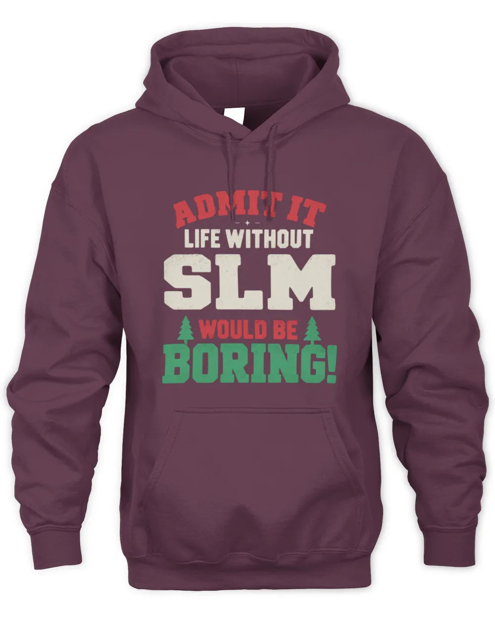 SLM P5 TH08 Christmas T-Shirt – “Life Without NAME Would Be Boring” - Unisex Hoodie - Maroon