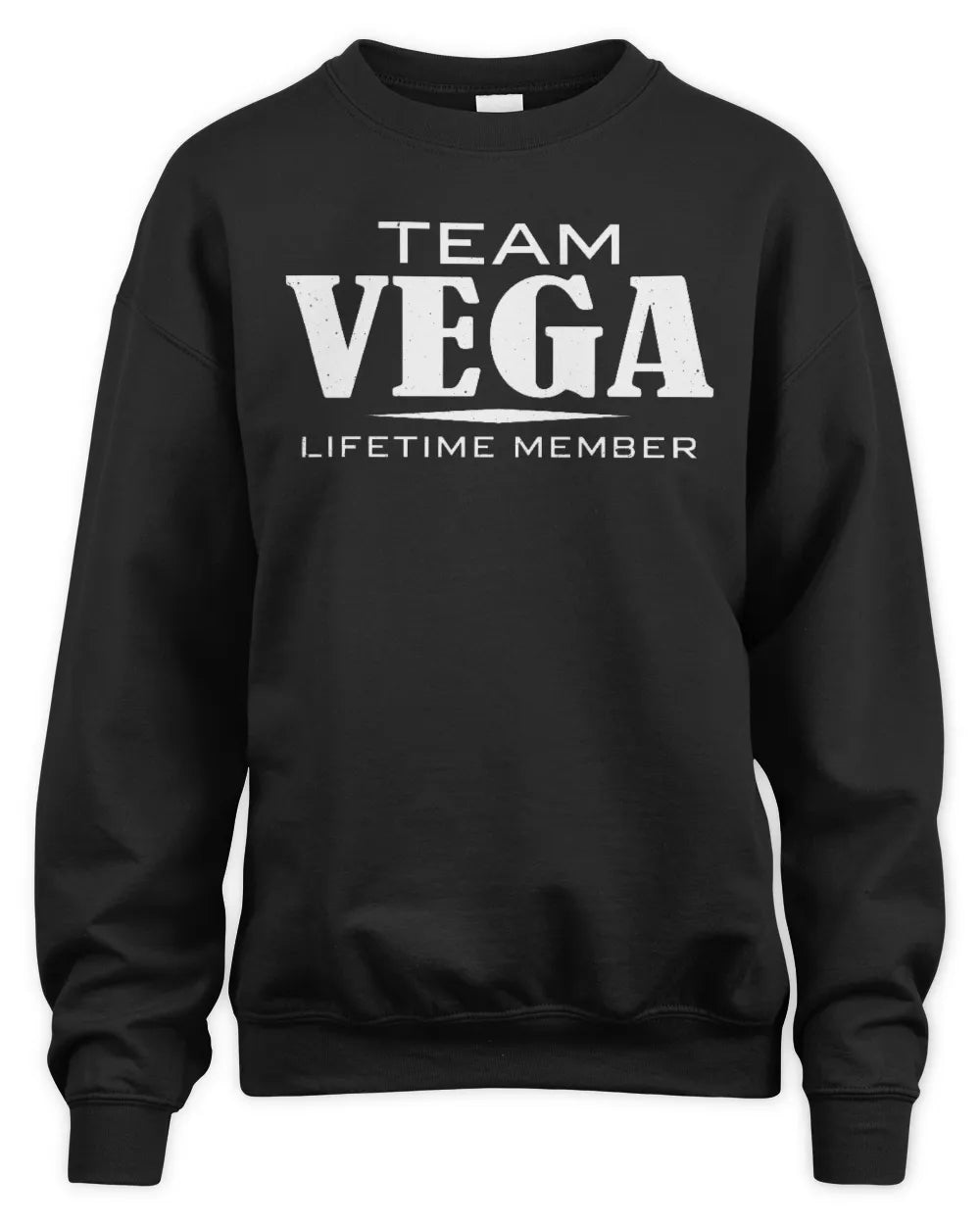 VEGA BL62-K4-128 - Personalized “Team NAME Lifetime Member” - Unisex Sweatshirt - Black