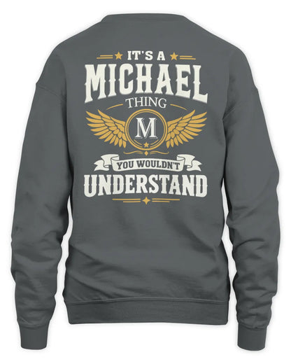 MICHAEL KT06-M008 It’s a [NAME] Thing – You Wouldn’t Understand | Personalized Vintage T-Shirt - Unisex Sweatshirt - Charcoal