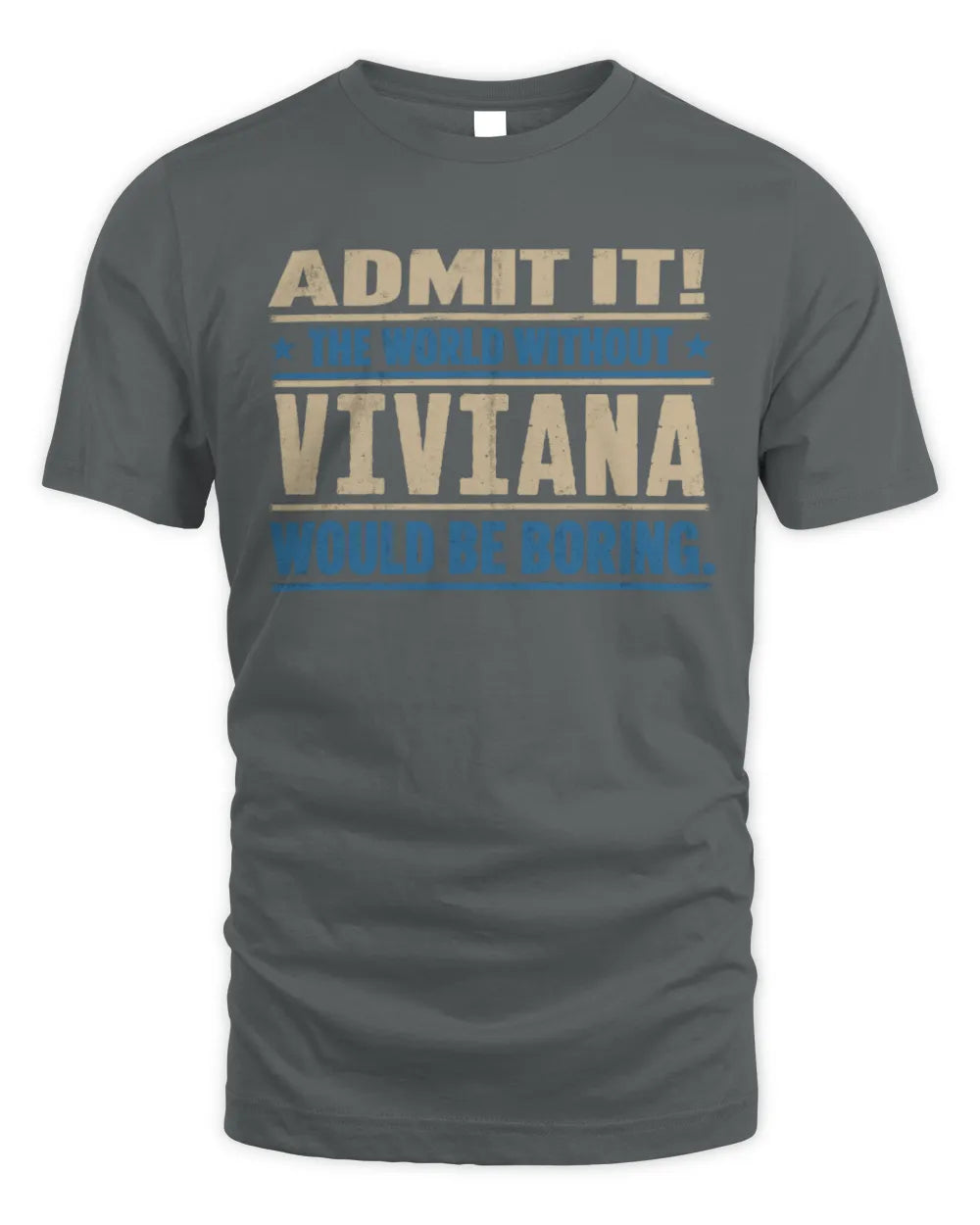 VIVIANA TP68-K2-968 – Personalized Funny Quote Apparel “The World Without NAME Would Be Boring” - Unisex Standard T-Shirt - Charcoal