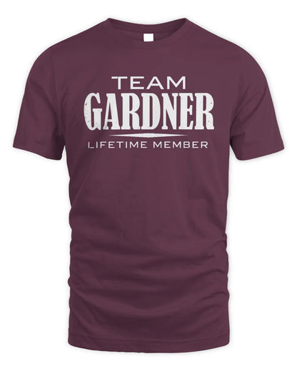 GARDNER BL62-K4-128 - Personalized “Team NAME Lifetime Member” - Unisex Standard T-Shirt - Maroon