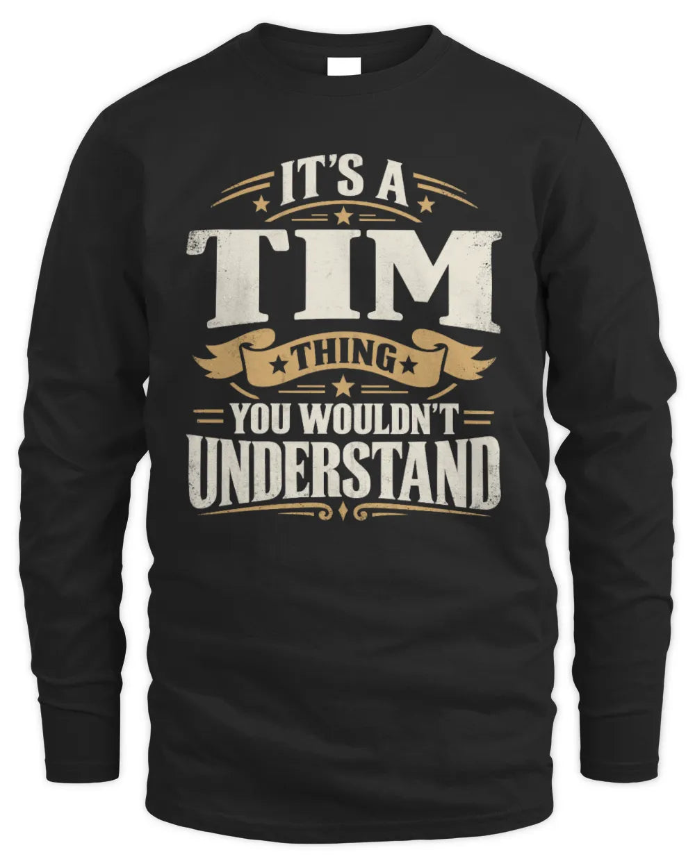 TIM P08 TH51 - Personalized “It’s a/an [NAME] Thing – You Wouldn’t Understand” Shirt - Men's Long Sleeved T-Shirt - Black