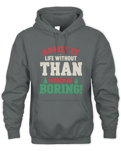 THAN P5 TH08 Christmas T-Shirt – “Life Without NAME Would Be Boring” - Unisex Hoodie - Charcoal