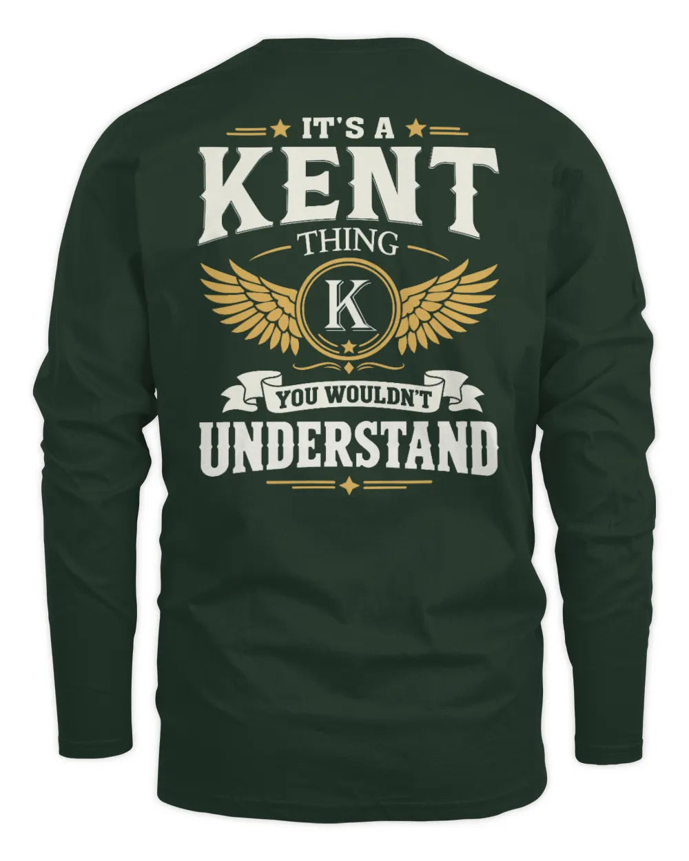 KENT KT06-M008 It’s a [NAME] Thing – You Wouldn’t Understand | Personalized Vintage T-Shirt - Men's Long Sleeved T-Shirt - Forest Green