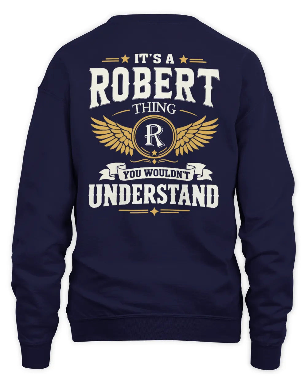 ROBERT KT06-M008 It’s a [NAME] Thing – You Wouldn’t Understand | Personalized Vintage T-Shirt - Unisex Sweatshirt - Navy