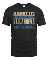 VILLANUEVA TP68-K2-968 – Personalized Funny Quote Apparel “The World Without NAME Would Be Boring” - Unisex Standard T-Shirt - Black