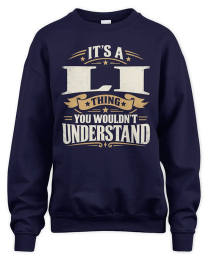 LI P08 TH51 - Personalized “It’s a/an [NAME] Thing – You Wouldn’t Understand” Shirt - Unisex Sweatshirt - Navy