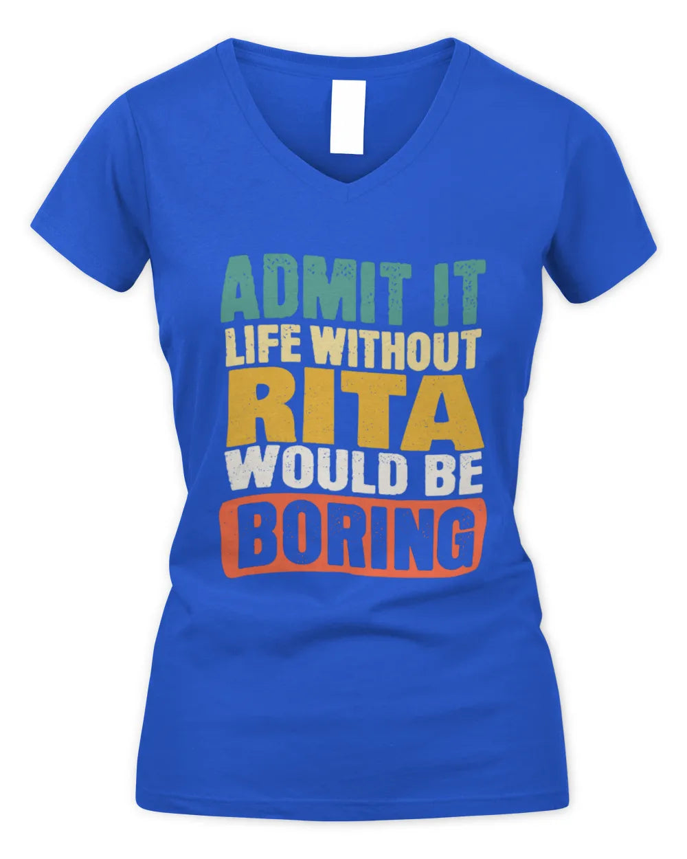 RITA TP86-K3-229 Personalized Funny Quote Apparel “Life Without NAME Would Be Boring” - Women's V-Neck T-Shirt - Royal
