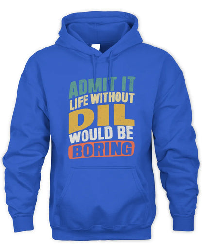 DIL TP88-K4-229
Personalized Funny Quote Apparel “Life Without NAME Would Be Boring” - Unisex Hoodie - Royal