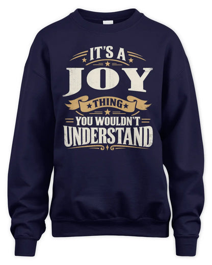 JOY P08 TH51 - Personalized “It’s a/an [NAME] Thing – You Wouldn’t Understand” Shirt - Unisex Sweatshirt - Navy